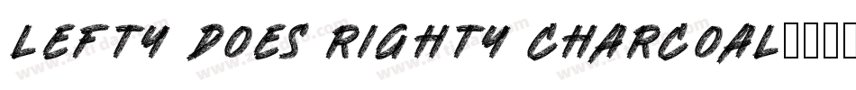 Lefty Does Righty Charcoal字体转换